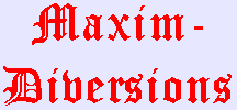 Maxim Diversions logo Maxim Diversion logo